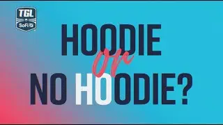 Hoodie Or No Hoodie? | TGL presented by SoFi in :40