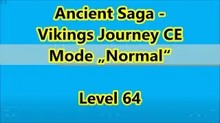 Ancient Saga - Vikings Journey CE Level 64