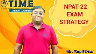 NPAT-2022 EXAM STRATEGY