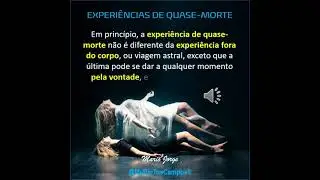 EQM Experi&ecirc;ncias de Quase Morte com o f&iacute;sico Carlos Mendes