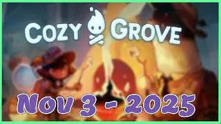 Cozy grove -nov 3