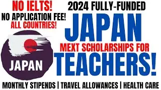 IELTS WAIVED! | JAPAN FULLY FUNDED TEACHER TRAINING | 143, 000 YEN MONTHLY | TRAVEL ALLOWANCES |