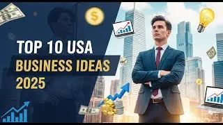 Top 10 Business Ideas in the USA 2025 💼  Best Small Business Ideas to Start Now!