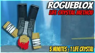 How To Farm Life Crystals INSANELY FAST | Rogueblox