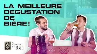 LA MEILLEURE DÉGUSTATION DE BIÈRE - Avec la Brasserie du Roi