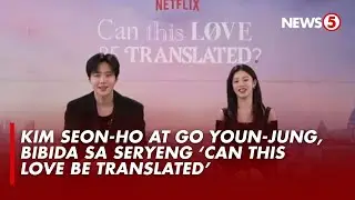 K-drama series 'Can This Love Be Translated? Ipapadama ang pag-ibig sa iba't ibang lengwahe