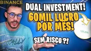 Dual Investment - Como LUCRO 60MIL POR MES dentro da BINANCE! Apenas RENDIMENTO! Sem esfor&ccedil;o!