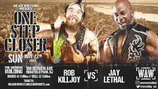 [FREE MATCH] Jay Lethal vs Rob Killjoy (One Step Closer)