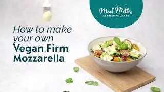 How to make Firm Vegan Mozzarella with Mad Millie
