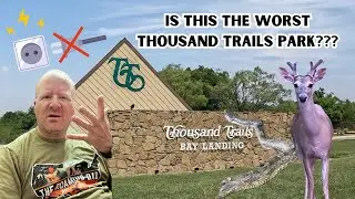 Beware of Bay Landing: Is It Truly the Worst Thousand Trails Park?