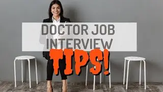 Doctor Job Interview Question and Answer Tips - Free Training