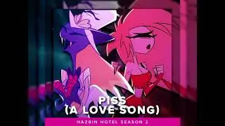 PISS (A LOVE SONG) - Hazbin Hotel Season 2 | Cover Espa&ntilde;ol Latino |