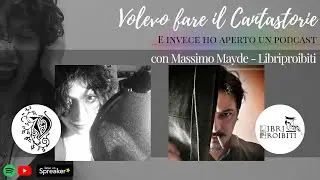 VOLEVO FARE IL CANTASTORIE &bull; Intervista con Massimo Mayde &bull; Libriproibiti