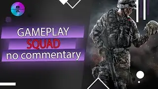 squad gameplay 2021 no commentary