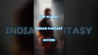 Top 10 best fantasy movies in India#shortvideo #shorts#trending #short#viral#edit#best#new#fantasy
