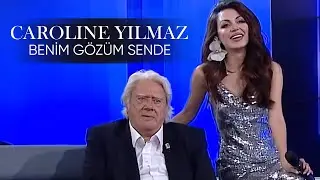 Caroline Show Benim Gözüm Sende
