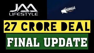 27 crore deal~ final update~Big Important Update~ EEHHAAA REAL ADD~JAALIFESTYLE NEW UPDATE TODAY