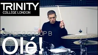 Grade 3 Group B: 'Ol&eacute;!' - Mike Osborn (Trinity College London Drum Kit 2020-2023)