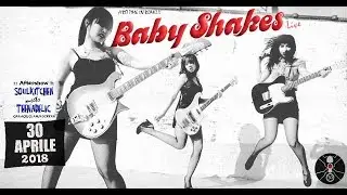 BABY SHAKES - Come On - Stuck On Blue - 30 Formiche-30-04-2018