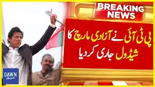 PTI Announces Long March Schedule | Breaking News | Dawn News