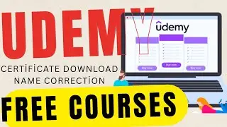 Udemy Free Courses | Subscribers Doubt😍🔥| Certificate Download | Name Correction #Udemy #freecourse