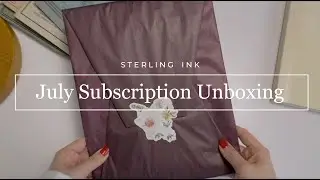 July Subscription Kit Unboxing | Sterling Ink