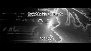 FNF Darkness Takeover Twinkle Metal remix W.I.P.