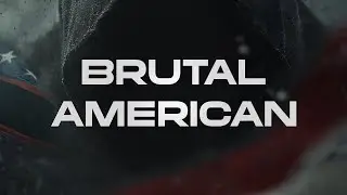 BRUTAL AMERICAN