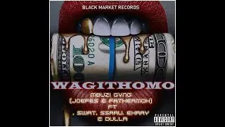 Joefes, Fathermoh - Wagithomo (Official lyrics) ft. Swat, Exray, Ssaru, Dullah, Mbuzi Gvng