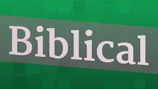 BIBLICAL pronunciation &bull; How to pronounce BIBLICAL