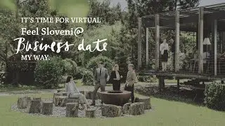 It's time for virtual business date. Feel Slovenia. #ifeelsLOVEniaB2B #myway
