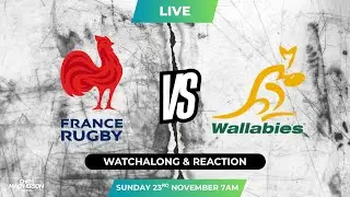 France vs Australia - 🏉 Rugby Union International 🏉 - LIVE Watchalong