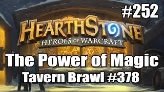 Hearthstone Tavern Brawl 252: The Power of Magic | Week 378