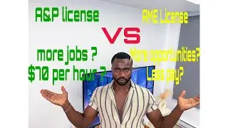 A&P LICENSE VS AME LICENSE  WHICH IS BETTER ?