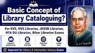 Cataloging in Library Science | Cataloging in Hindi | for KVS, NVS, JKSSB, DU, Bihar Librarian Exams