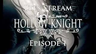 Hollow Knight Episode 1 - The Fallen Land of Hallownest