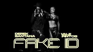 Fake Id (Official Video ) Vale Pintos x Derek Santana