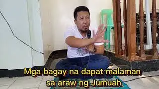 Mga bagay na dapat malaman sa araw ng jumuah