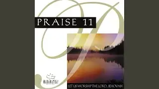 Who May Ascend To The Hill Of The Lord/I Come By Faith (Medley)