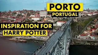 PORTO PORTUGAL | INSPIRATION FOR HARRY POTTER MOVIE