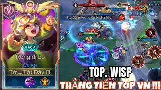 TOP. WISP | Leo Top VN - Gặp Ngay Top Laville V&agrave; Trận Combat Cực Căng !!!