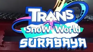 Liburan ke Trans Snow World Surabaya