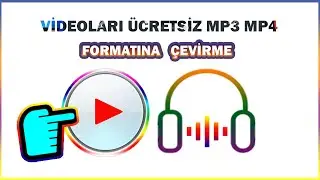 &Uuml;cretsiz Videoları MP3 veya MP4 Formatına &ccedil;evirme D&ouml;n&uuml;şt&uuml;rme