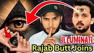 Rajab Butt Joins the ILLUMINATI | @rajabbutt94 | sunny grow dmj