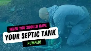 When You Should Have Your Septic Tank Pumped