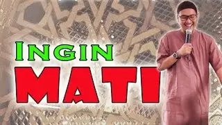 INGIN MATI || Ust. Oemar Mita, Lc