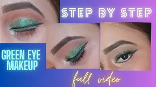 Green Glitter Eye Makeup|| Glittery Eye Make-up||Step By Step|| Fll Video Tutorial 