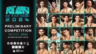 PRELIMINARY MAN OF THE YEAR 2024, 13TH NOVEMBER, CHIANG MAI THAILAND