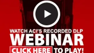 ACI's DLP Sensor Webinar