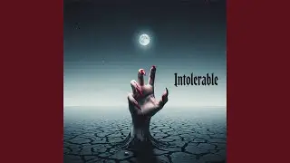 Intolerable